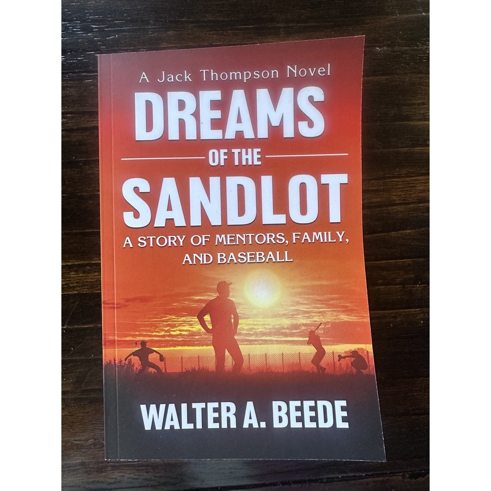 Dreams Of The Sandlot Walter A. Beede Softcover Baseball Family Novel Book